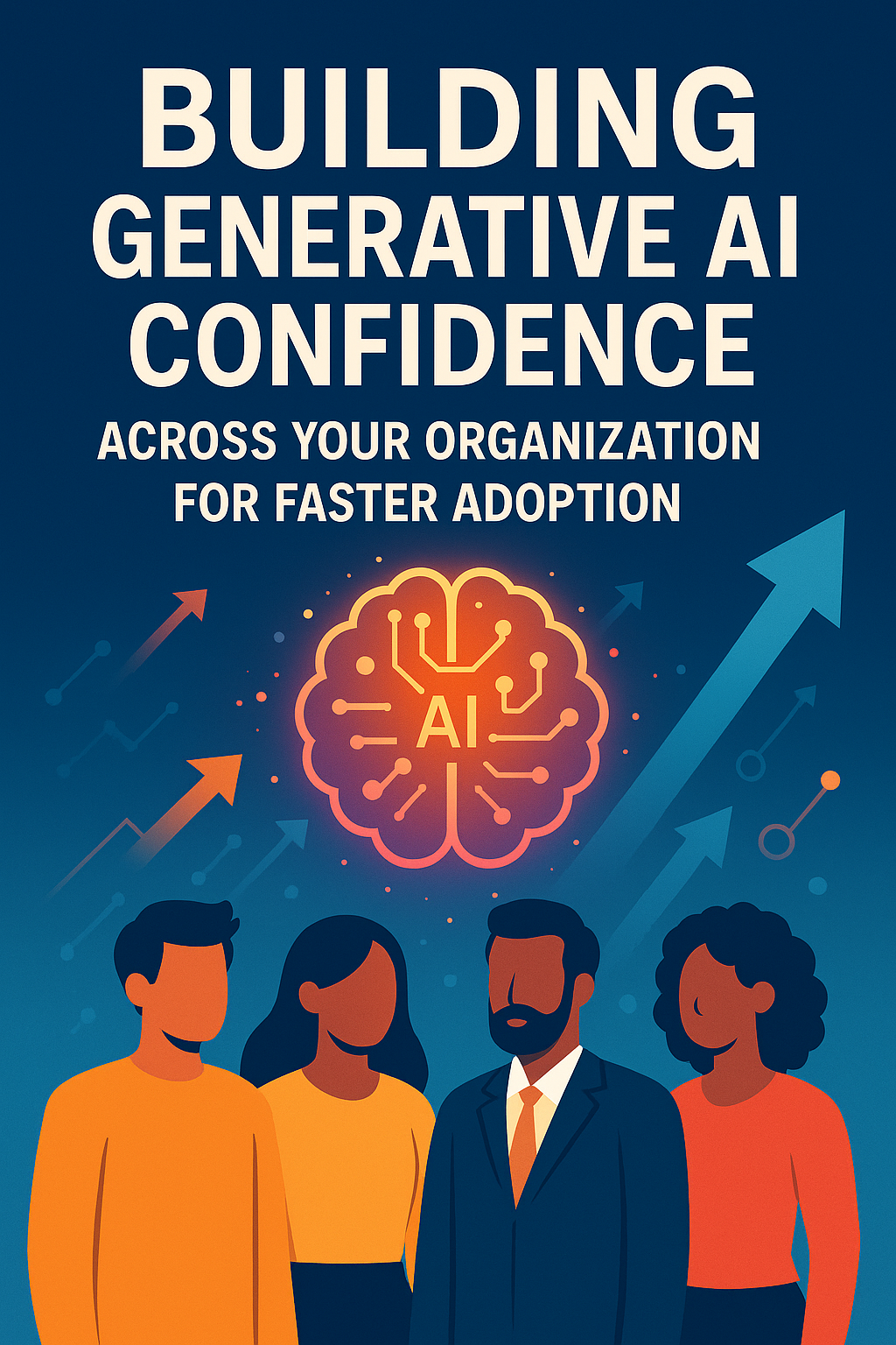 How to Build Generative AI Confidence Across Your Organization - Eularis