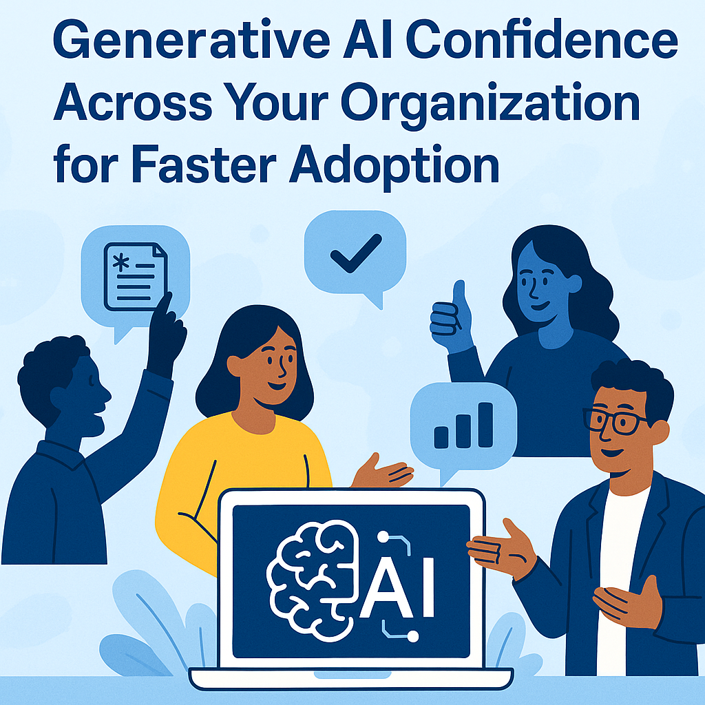 How to Build Generative AI Confidence Across Your Organization - Eularis
